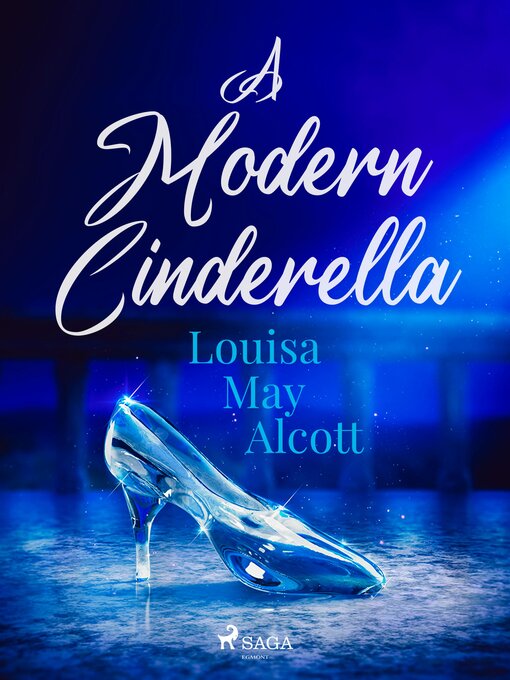 Title details for A Modern Cinderella by Louisa May Alcott - Available